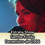 Show - Samba-Fuso